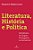 Literatura, História E Política Literaturas De Língua Portuguesa No Século XX - Imagem 1
