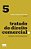 Tratado De Direito Comercial - Volume 5 - 1ª Edição De 2015 Obrigações E Contratos Empresariais - Imagem 1