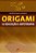 Origami Em Educação E Arteterapia - Imagem 1