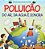 Coleção Vamos Salvar O Planeta - Poluição Do Ar, Da Água E Sonora..- - Imagem 1