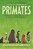 Primates: The Fearless Science Of Jane Goodall, Dian Fossey, And Biruté Galdikas - Imagem 1