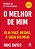O Melhor De Mim: Seja Você Mesmo, A Cada Dia Mais - Imagem 1