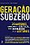 Geração Subzero: 20 Autores Congelados Pela Crítica, Mas Adorados Pelos Leitores 20 Autores Congelados Pela Crítica, Mas Adorados Pelos Leitores - Imagem 1