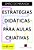Estratégias Didáticas Para Aulas Criativas - Imagem 1