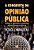 A Conquista Da Opinião Publica - Como O Discurso Manipula As Escolhas Politicas - Imagem 1