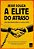A Elite Do Atraso - Da Escravidão À Lava Jato - Imagem 1