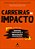 Carreiras De Impacto - Imagem 1