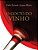 O Gosto Do Vinho - Imagem 1