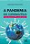 A Pandemia Do Coronavirus - Imagem 1