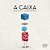 A Caixa - Imagem 1