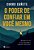 O Poder De Confiar Em Você Mesmo Aprenda A Ter Fé Na Sua Capacidade E Conquiste O Que Quiser - Imagem 1