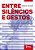 Entre Silêncios E Gestos - Imagem 1