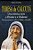 Teresa De Calcutá: Uma Mística Entre O Oriente E O Ocidente Seu Pensamento Sobre A Índia E Gandhi - Imagem 1