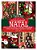 Guia De Artesanato Natal 305 Fotos Passo A Passo Ensinam Lindas Peças Para Decorar E Vender - Imagem 1