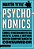 Psychonomics Como O Funcionamento Da Mente Ajuda A Definir Nosso Comportamento Consumidor - Imagem 1