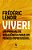 Viver - Um Manual De Resiliência Para Um Mundo Imprevisível - Imagem 1