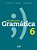 Descobrindo A Gramática - 6º Ano - Ensino Fundamental II - Imagem 1