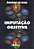 Imputação Objetiva - 3ª Edição De 2012 - Imagem 1