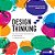 Design Thinking Na Educação Presencial, À Distância E Corporativa Na Edicação Presencial, A Distância E Corporativa - Imagem 1