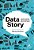 Data Story Explique Dados E Inspire Ações Por Meio De Histórias - Imagem 1