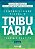 Contabilidade Fiscal E Tributária Teoria E Prática - Imagem 1