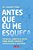 Antes Que Eu Me Esqueça - Técnidas, Hábitos E Dicas Para Afiar A Mente E Aperfeiçoar A Memória..- - Imagem 1