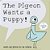 The Pigeon Wants A Puppy! - Imagem 1