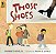 Those Shoes-.. - Imagem 1