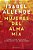 Mujeres Del Alma Mía..- - Imagem 1