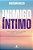 Inimigo Íntimo Como Reconhecer Sua Outra Face E Buscar A Paz Interior..- - Imagem 1