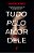 Tudo Pelo Amor Dele..- - Imagem 1
