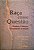 Raça Como Questão História, Ciência E Identidades No Brasil..- - Imagem 1