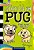 Diário De Um Pug 8: Uma Nova Filhote..- - Imagem 1