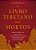 O Livro Tibetano Dos Mortos Experiências Pós-Morte No Plano Do Bardo, Segundo A Versão Do Lama Kazi Dawa-Samdup..- - Imagem 1