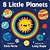 8 Little Planets-.. - Imagem 1