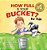 How Full Is Your Bucket?-.. - Imagem 1