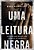 Uma Leitura Negra Interpretação Bíblica Como Exercício De Esperança..- - Imagem 1