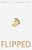 Flipped-.. - Imagem 1