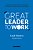 Great Leader To Work Como Os Melhores Líderes Constroem As Melhores Empresas Para Trabalhar..- - Imagem 1