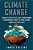 Climate Change: Causes & Effects Of A Life-Threatening Phenomenon & Ways To Make Planet Earth A Better Place-.. - Imagem 1
