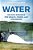 Water: The Epic Struggle For Wealth, Power, And Civilization-.. - Imagem 1