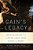 Cain's Legacy - Liberating Siblings From A Lifetime Of Rage, Shame, Secrecy, And Regret-.. - Imagem 1