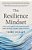 The Resilience Mindset: How Adversity Can Strengthen Individuals, Teams, And Leaders-.. - Imagem 1