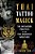 Thai Tattoo Magick: The Initiatory Practices Of The Thai Buddhist Magicians-.. - Imagem 1