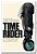 Time Rider-.. - Imagem 1