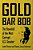 Gold Bar Bob: The Downfall Of The Most Corrupt US Senator-.. - Imagem 1