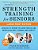 Strength Training For Seniors: Exercises To Rewind The Aging Process And Increase Your Balance, Stability, And Stamina-.. - Imagem 1