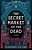 The Secret Market Of The Dead-.. - Imagem 1