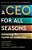 A Ceo For All Seasons: Mastering The Cycles Of Leadership-.. - Imagem 1