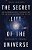 The Secret Life Of The Universe: An Astrobiologist's Search For The Origins And Frontiers Of Life-.. - Imagem 1